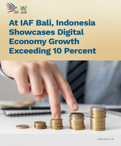 At IAF Bali, Indonesia Showcases Digital Economy Growth Exceeding 10 Percent