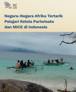 Negara-Negara Afrika Tertarik Pelajari Kelola Pariwisata dan MICE di Indonesia