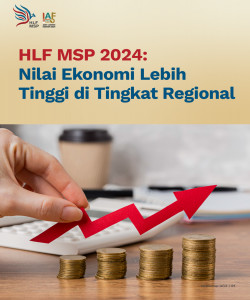 HLF MSP 2024: Nilai Ekonomi Lebih Tinggi di Tingkat Regional